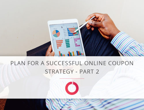 Plan for a successful online coupon strategy – part 2